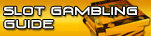 Slot Gambling Guide